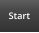 Start
