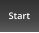 Start